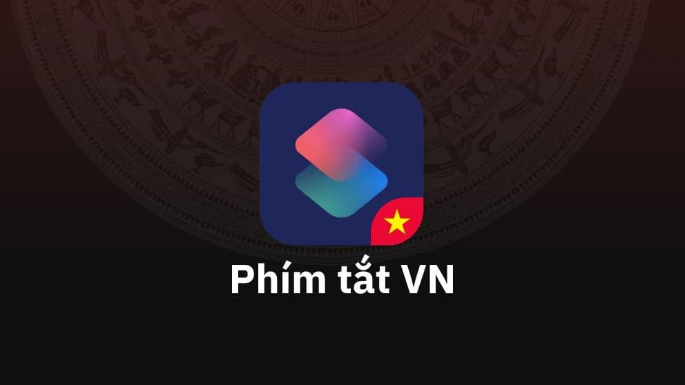 Phím tắt VN – Giải pháp tối ưu hóa trải nghiệm iOS