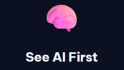 See AI First